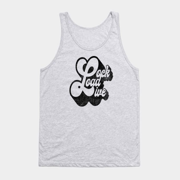 Lock Load Live Tank Top by erock